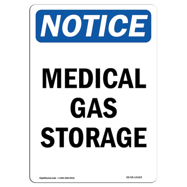 Signmission Safety Sign, OSHA Notice, 5" Height, Medical Gas Storage Sign, Portrait OS-NS-D-35-V-14183 - main